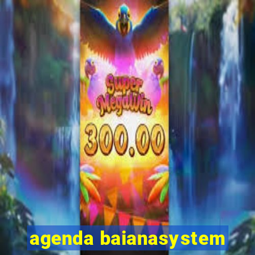 agenda baianasystem